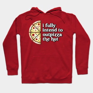 Out-Pizza'd Hoodie